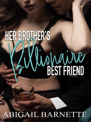 cover image of Her Brother's Billionaire Best Friend